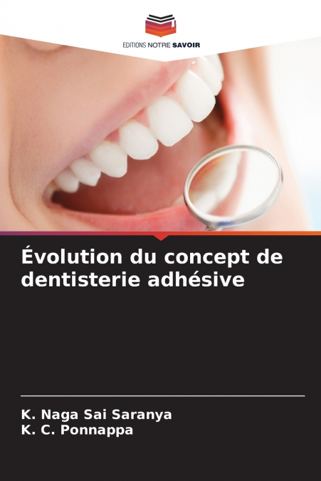 EVOLUTION DU CONCEPT DE DENTISTERIE ADHESIVE
