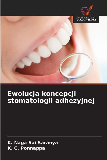 EWOLUCJA KONCEPCJI STOMATOLOGII ADHEZYJNEJ