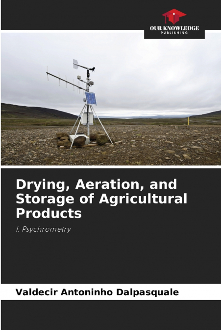 DRYING, AERATION, AND STORAGE OF AGRICULTURAL PRODUCTS