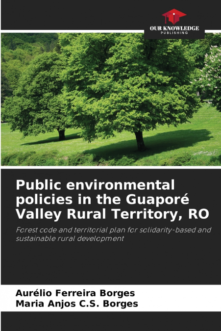 PUBLIC ENVIRONMENTAL POLICIES IN THE GUAPORE VALLEY RURAL TE