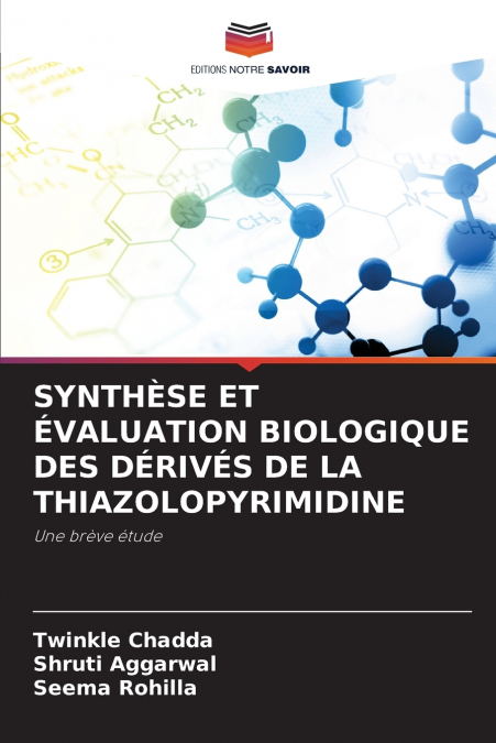 SYNTH�SE ET EVALUATION BIOLOGIQUE DES DERIVES DE LA THIAZOLO