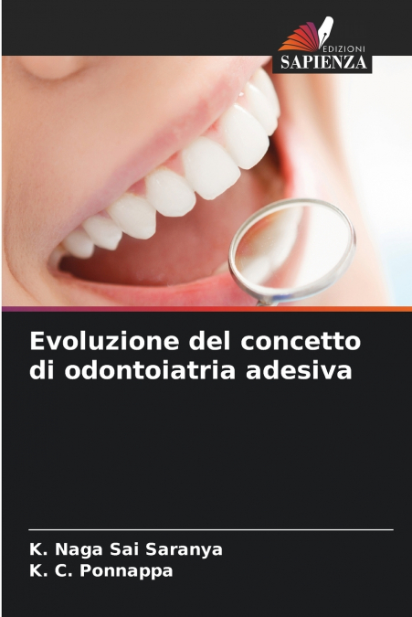 EVOLUZIONE DEL CONCETTO DI ODONTOIATRIA ADESIVA