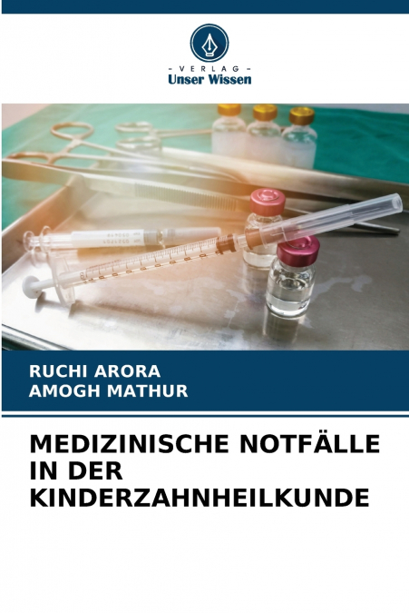 MEDIZINISCHE NOTF?LLE IN DER KINDERZAHNHEILKUNDE