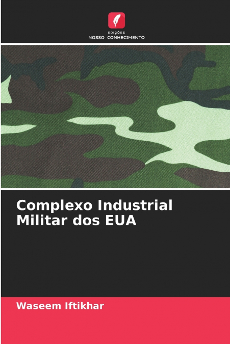 COMPLEXO INDUSTRIAL MILITAR DOS EUA