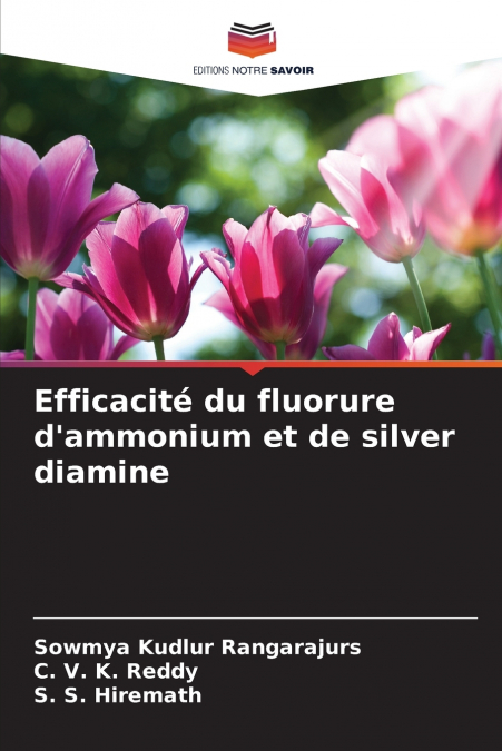 EFFICACITE DU FLUORURE D?AMMONIUM ET DE SILVER DIAMINE