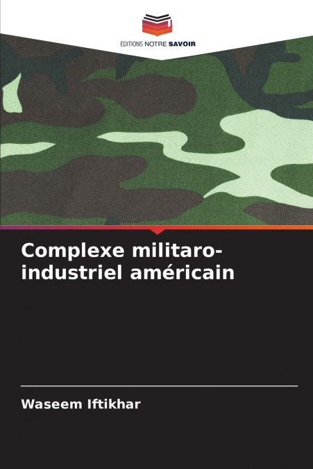 COMPLEXE MILITARO-INDUSTRIEL AMERICAIN