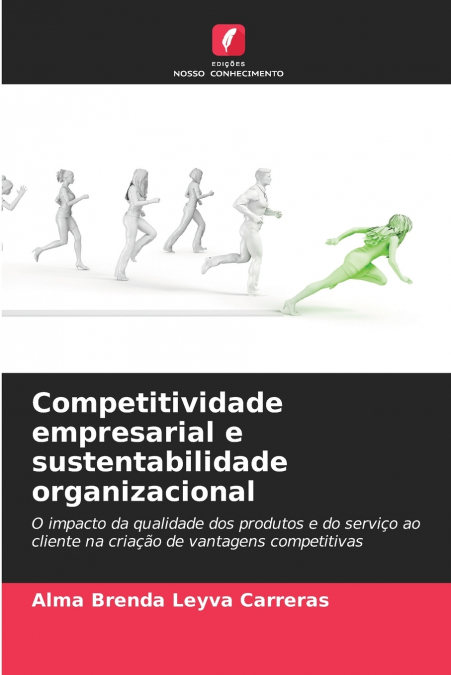 COMPETITIVIDADE EMPRESARIAL E SUSTENTABILIDADE ORGANIZACIONA