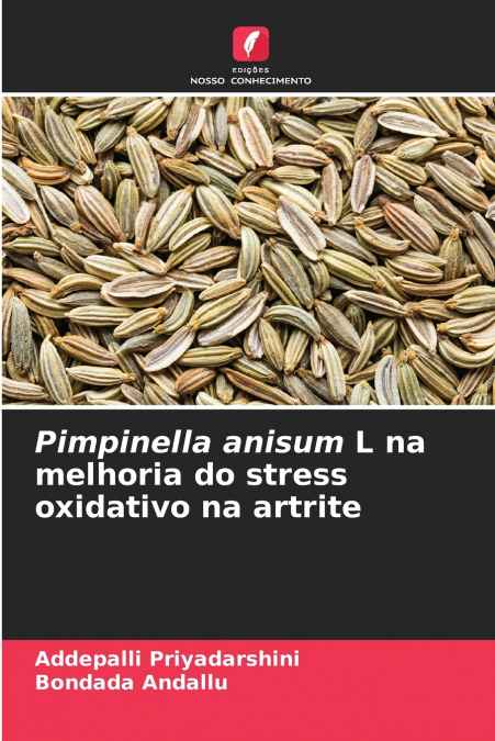 PIMPINELLA ANISUM L NA MELHORIA DO STRESS OXIDATIVO NA ARTRI