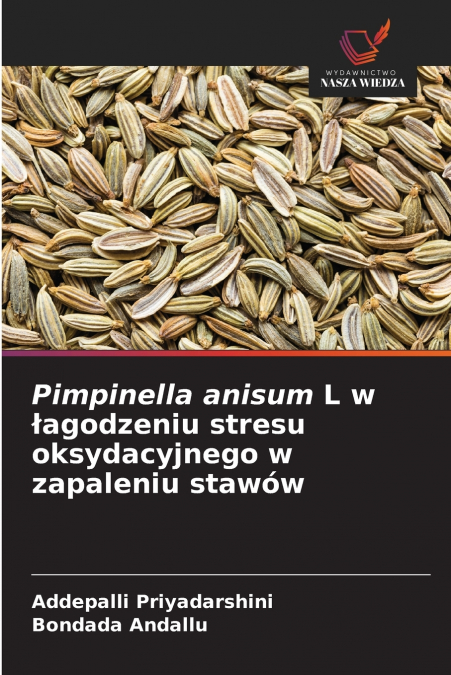 PIMPINELLA ANISUM L W ?AGODZENIU STRESU OKSYDACYJNEGO W ZAPA