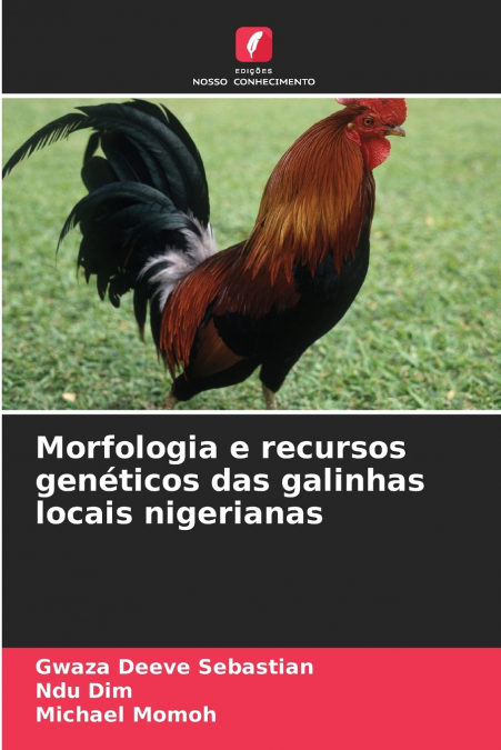 MORFOLOGIA E RECURSOS GENETICOS DAS GALINHAS LOCAIS NIGERIAN