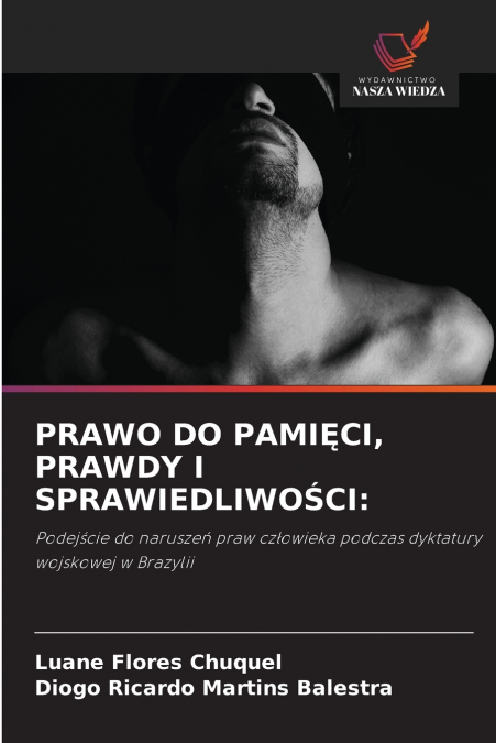 PRAWO DO PAMI?CI, PRAWDY I SPRAWIEDLIWO?CI