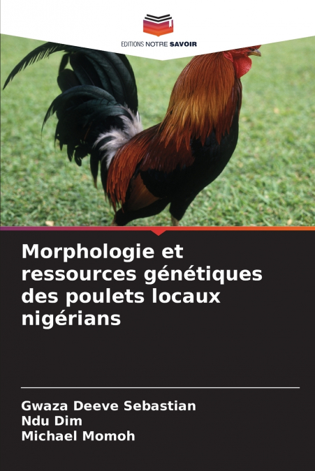 MORPHOLOGIE ET RESSOURCES GENETIQUES DES POULETS LOCAUX NIGE