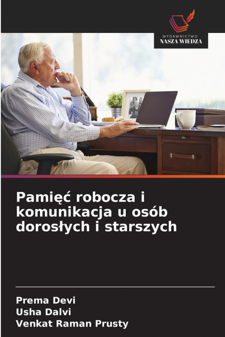 PAMI?? ROBOCZA I KOMUNIKACJA U OSOB DOROS?YCH I STARSZYCH