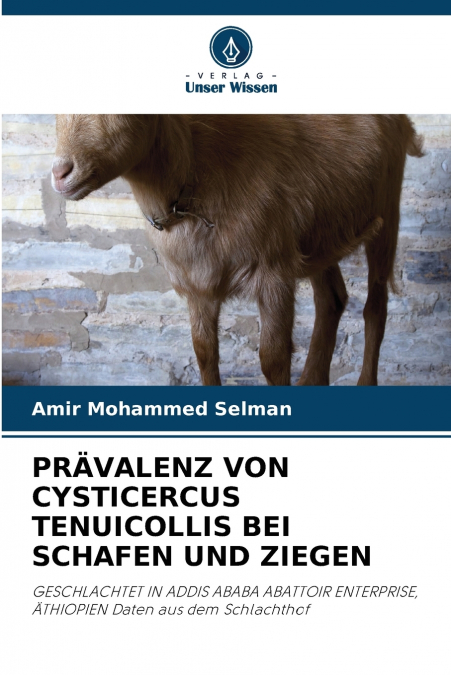 PR?VALENZ VON CYSTICERCUS TENUICOLLIS BEI SCHAFEN UND ZIEGEN