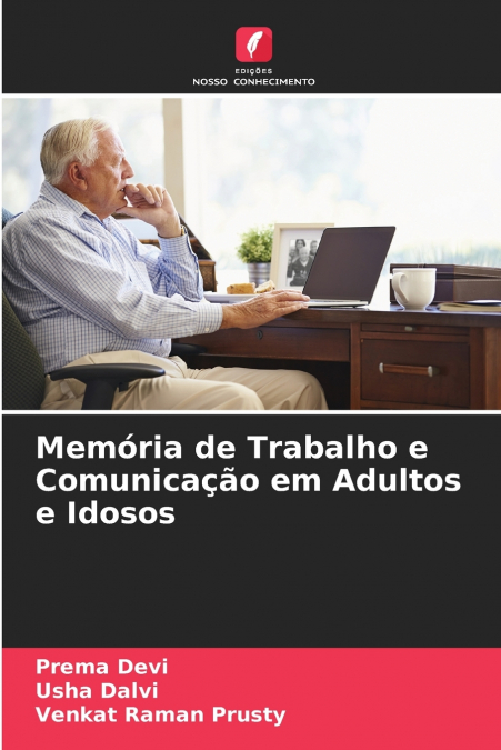 MEMORIA DE TRABALHO E COMUNICA�AO EM ADULTOS E IDOSOS