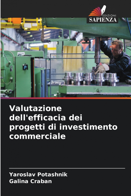 VALUTAZIONE DELL?EFFICACIA DEI PROGETTI DI INVESTIMENTO COMM