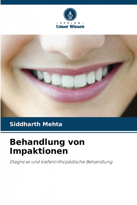 BEHANDLUNG VON IMPAKTIONEN