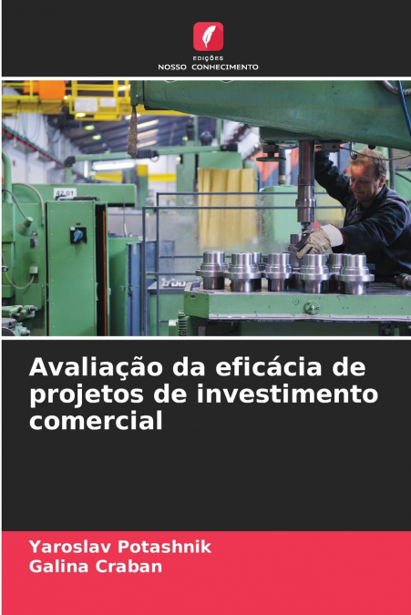 AVALIA�AO DA EFICACIA DE PROJETOS DE INVESTIMENTO COMERCIAL