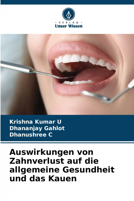 AUSWIRKUNGEN VON ZAHNVERLUST AUF DIE ALLGEMEINE GESUNDHEIT U