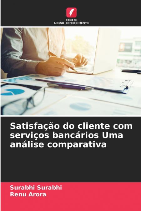 SATISFA�AO DO CLIENTE COM SERVI�OS BANCARIOS UMA ANALISE COM