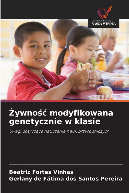 ?YWNO?? MODYFIKOWANA GENETYCZNIE W KLASIE