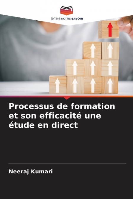 PROCESSUS DE FORMATION ET SON EFFICACITE UNE ETUDE EN DIRECT