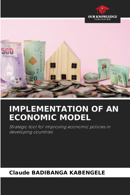 IMPLEMENTATION OF AN ECONOMIC MODEL