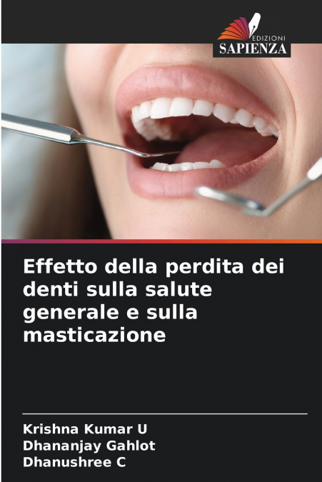 EFFETTO DELLA PERDITA DEI DENTI SULLA SALUTE GENERALE E SULL