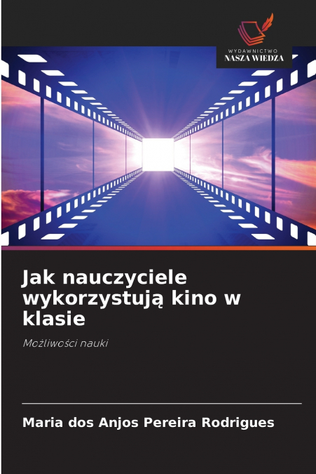 JAK NAUCZYCIELE WYKORZYSTUJ? KINO W KLASIE
