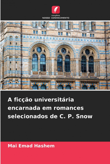 A FIC�AO UNIVERSITARIA ENCARNADA EM ROMANCES SELECIONADOS DE