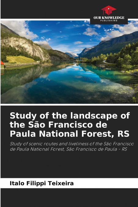 STUDY OF THE LANDSCAPE OF THE SAO FRANCISCO DE PAULA NATIONA