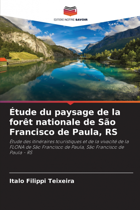 ETUDE DU PAYSAGE DE LA FORET NATIONALE DE SAO FRANCISCO DE P