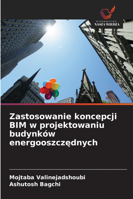 ZASTOSOWANIE KONCEPCJI BIM W PROJEKTOWANIU BUDYNKOW ENERGOOS