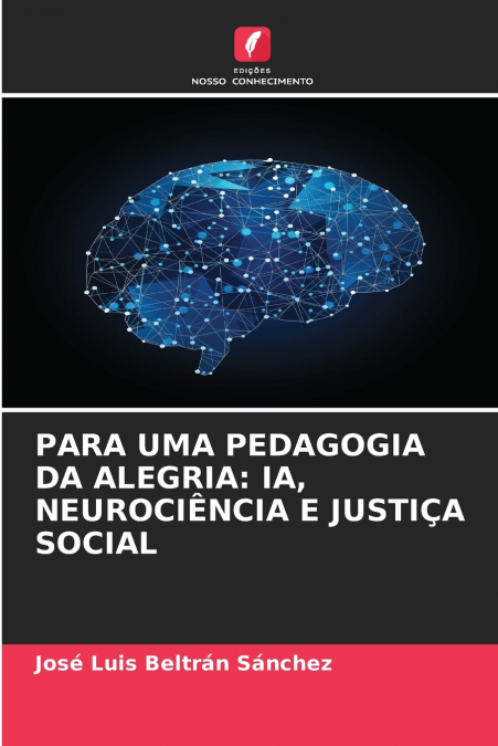 PARA UMA PEDAGOGIA DA ALEGRIA