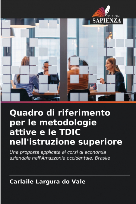 QUADRO DI RIFERIMENTO PER LE METODOLOGIE ATTIVE E LE TDIC NE