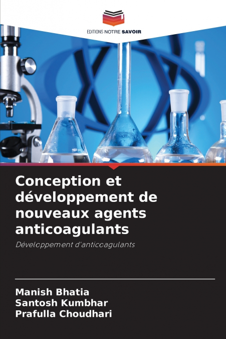 CONCEPTION ET DEVELOPPEMENT DE NOUVEAUX AGENTS ANTICOAGULANT