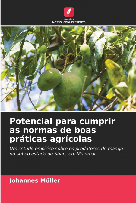 POTENCIAL PARA CUMPRIR AS NORMAS DE BOAS PRATICAS AGRICOLAS