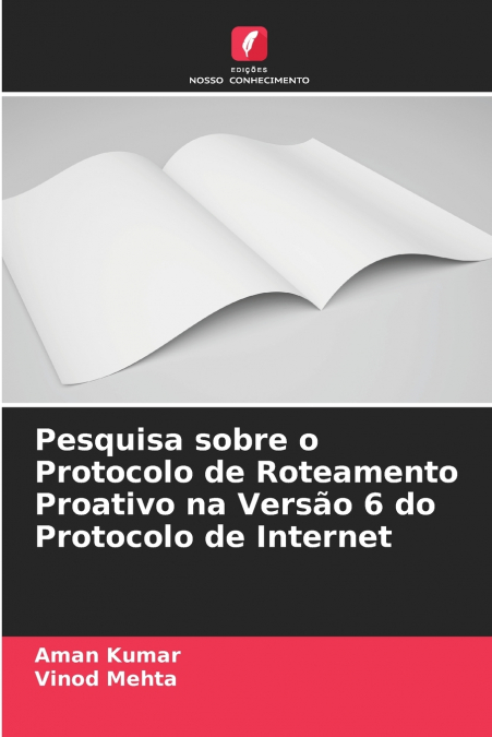 PESQUISA SOBRE O PROTOCOLO DE ROTEAMENTO PROATIVO NA VERSAO