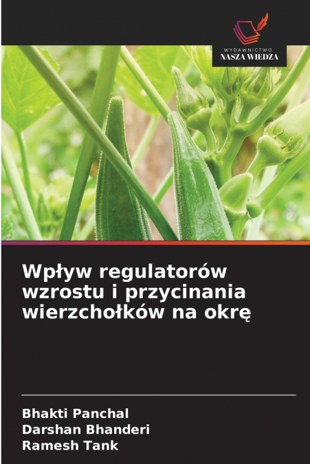 WP?YW REGULATOROW WZROSTU I PRZYCINANIA WIERZCHO?KOW NA OKR?