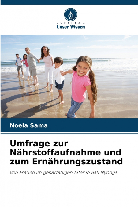 UMFRAGE ZUR NAHRSTOFFAUFNAHME UND ZUM ERNAHRUNGSZUSTAND