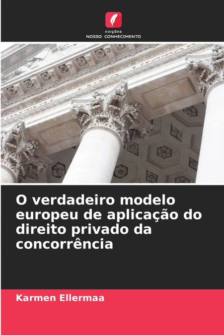 O VERDADEIRO MODELO EUROPEU DE APLICA�AO DO DIREITO PRIVADO