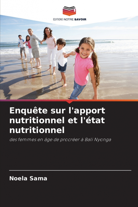 ENQUETE SUR L?APPORT NUTRITIONNEL ET L?ETAT NUTRITIONNEL
