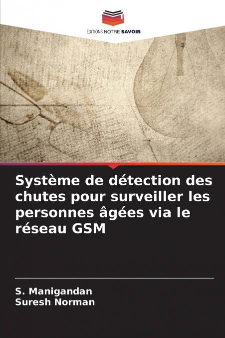 SYSTEME DE DETECTION DES CHUTES POUR SURVEILLER LES PERSONNE