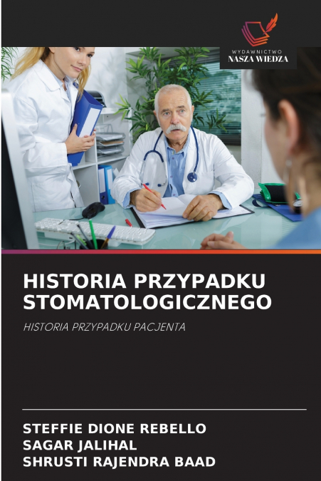 HISTORIA PRZYPADKU STOMATOLOGICZNEGO