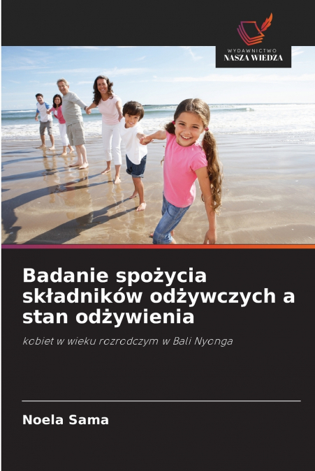 BADANIE SPO?YCIA SK?ADNIKOW OD?YWCZYCH A STAN OD?YWIENIA