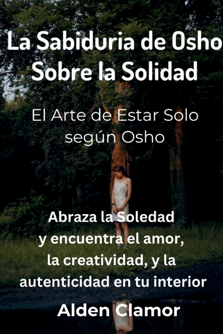 LA SAGESSE D?OSHO SUR LA SOLITUDE