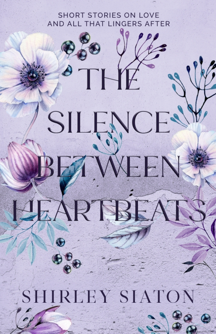 THE SILENCE BETWEEN HEARTBEATS