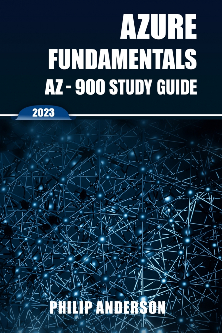 AZURE FUNDAMENTALS AZ-900 STUDY GUIDE