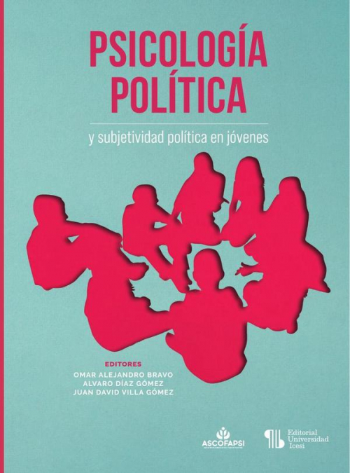 PSICOLOGIA POLITICA Y SUBJETIVIDAD POLITICA EN JOVENES