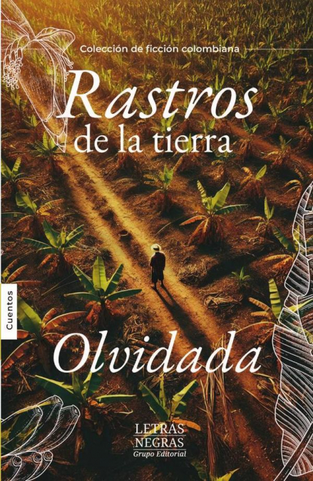 RASTROS DE LA TIERRA OLVIDADA